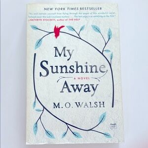 My Sunshine Away by M.O. Walsh Book